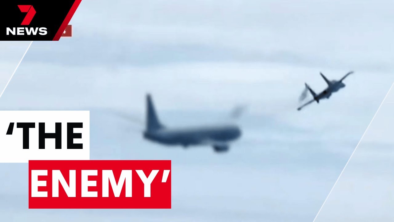 China releases video of dramatic confrontation with Australian military plane | 7NEWS