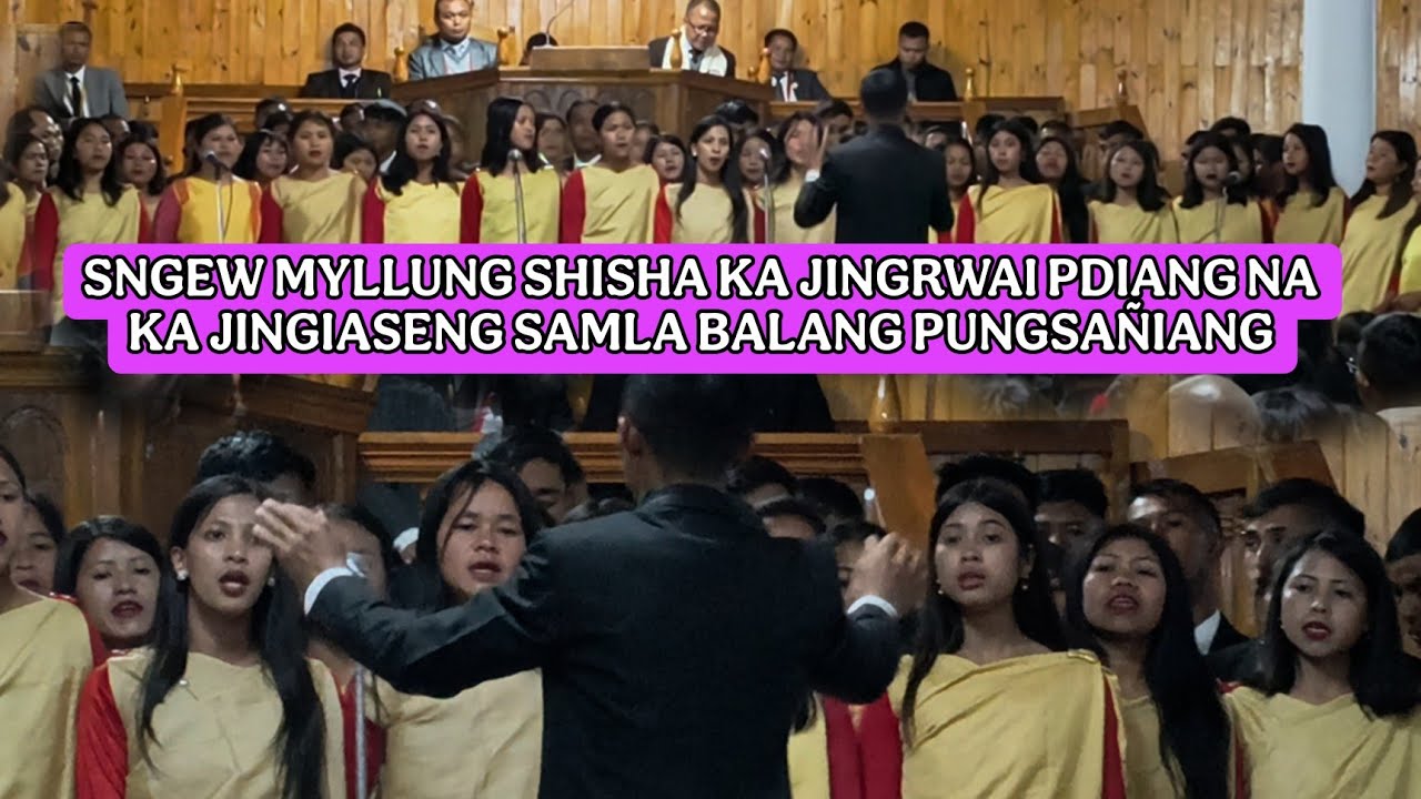 JINGRWAI PDIANG NAKA JINGIASENG SAMLA BALANG PUNGSAÑIANG|| HA KA BALANG PUNGSAÑIANG 