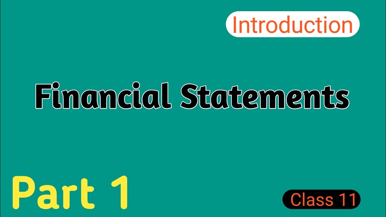 Financial Statements Of Sole Proprietorship | Introduction | Account | Class 11 | Part 1