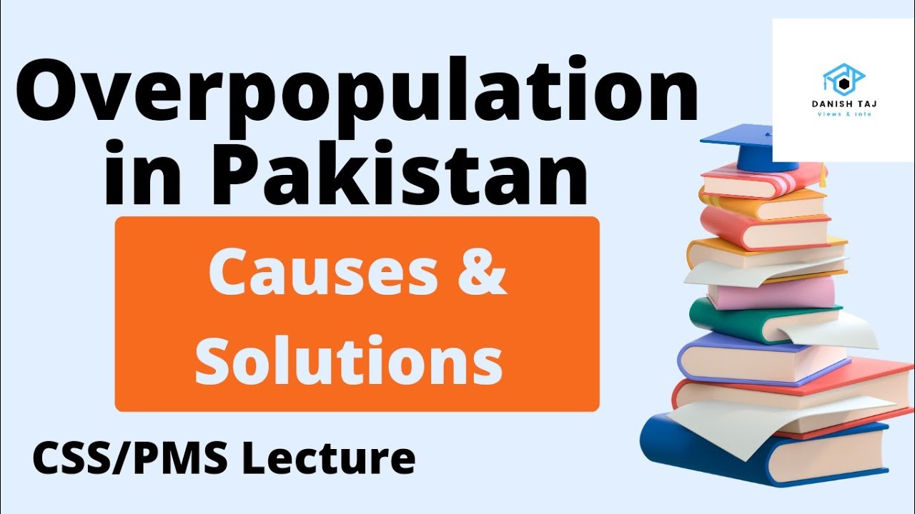 Overpopulation in Pakistan | Causes & Solutions | پاکستان کی بڑھتی آبادی کا مسئلہ