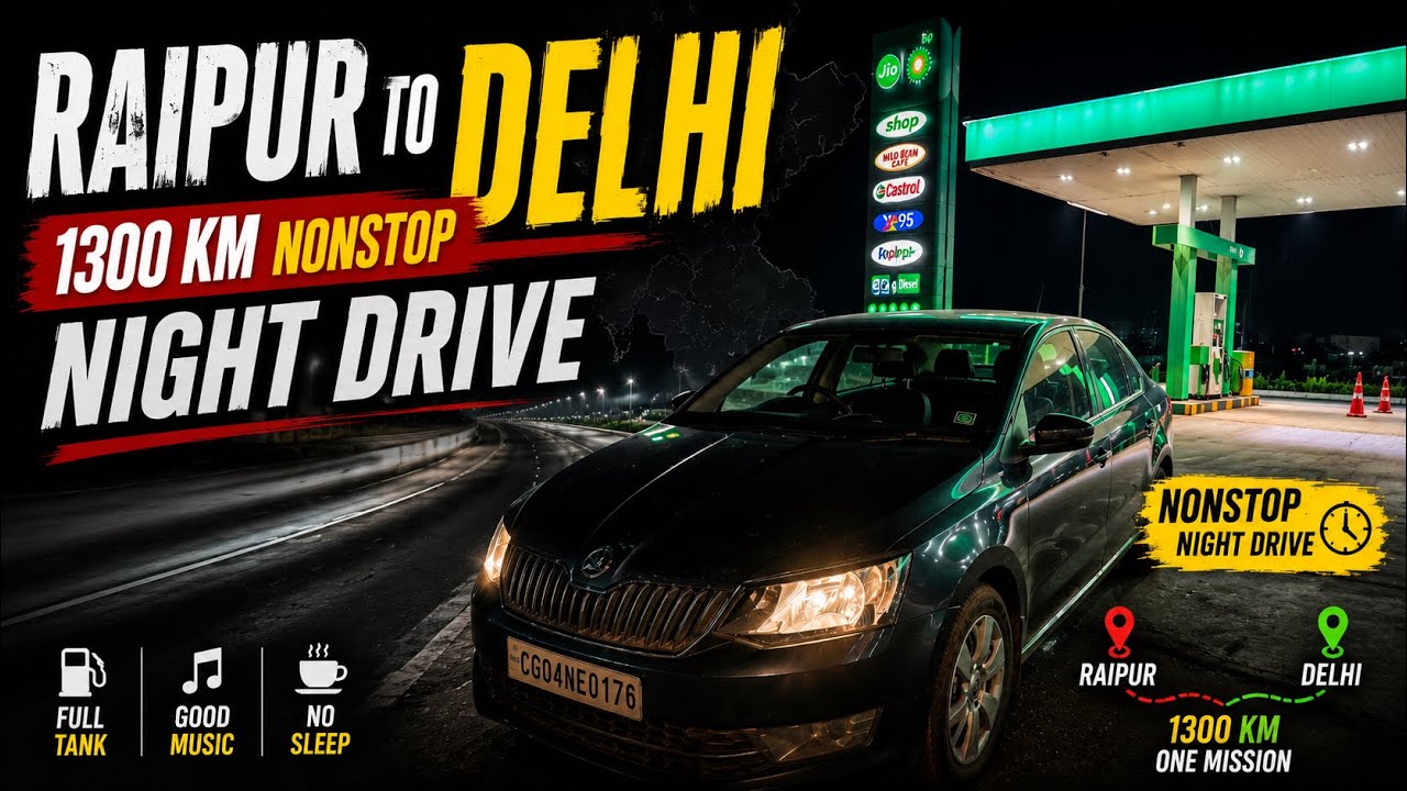 🔥 1300 KM NONSTOP 😱 | Raipur to Delhi Night Drive 🚗 | 18 Hours on Road | Find The Destiny