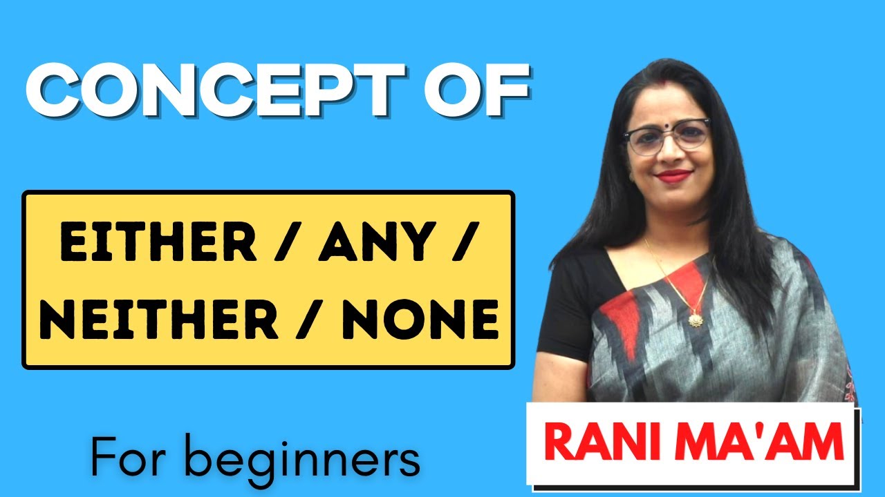 Concept of Either/Any/Neither/None | English Grammar in Hindi By Rani Mam For SSC CGL, Bank PO, UPSC