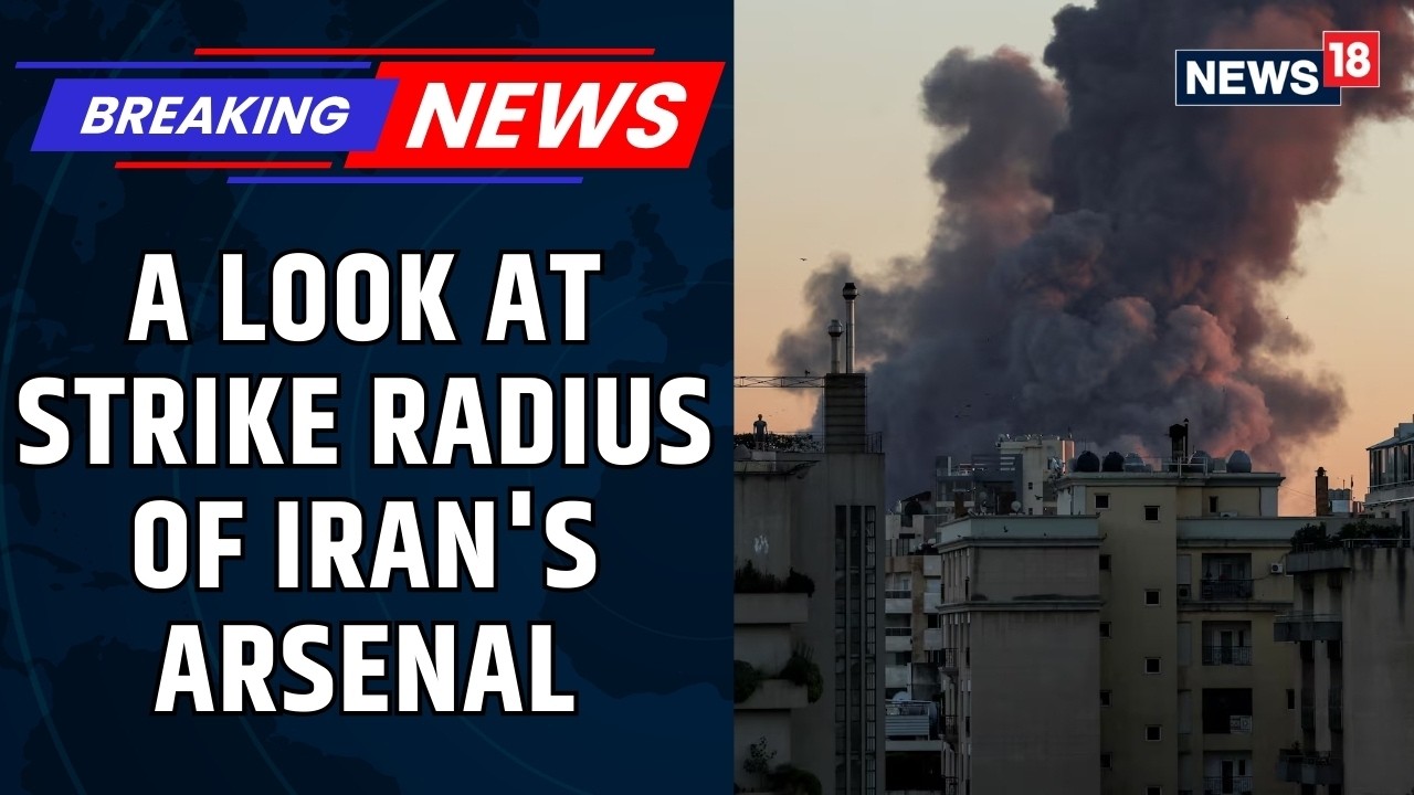 Iran’s Strike Radius Explained: Missile & Drone Range, Fewer Sirens in Israel, Tel Aviv  | News18