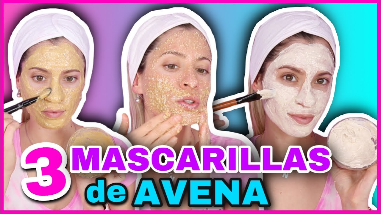 MASCARILLAS DE AVENA PARA ACLARAR TU ROSTRO, HIDRATARLO Y REGENERARLO | NatyGloss