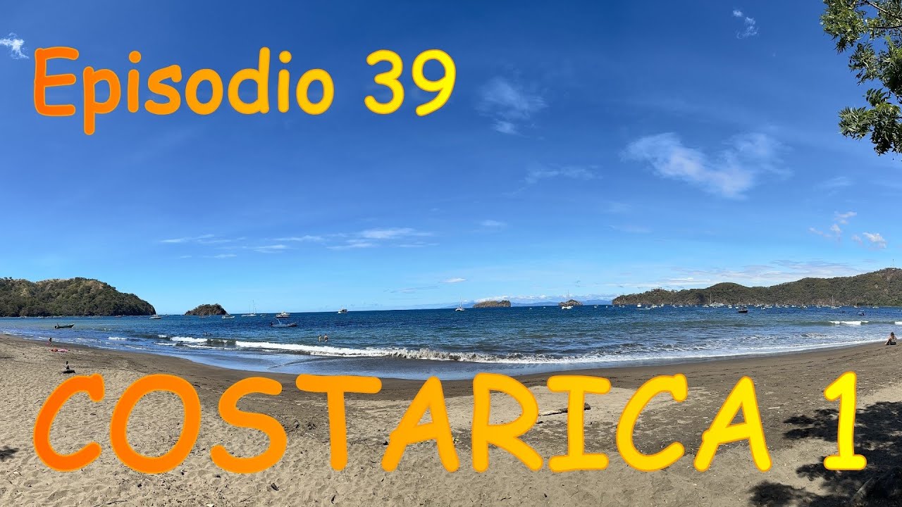 Episodio 39 - COSTA RICA #1