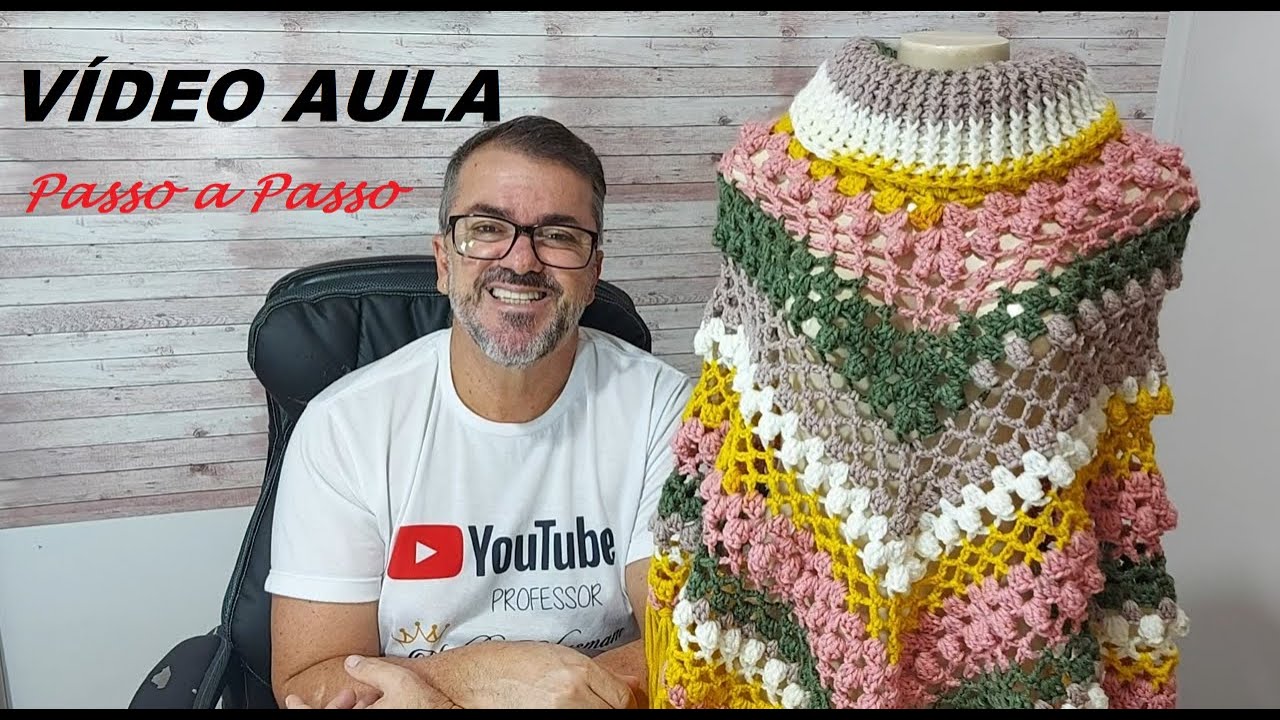 Poncho de Crochê  Fácil - Passo a Passo - Prof. Neddy Ghusmam
