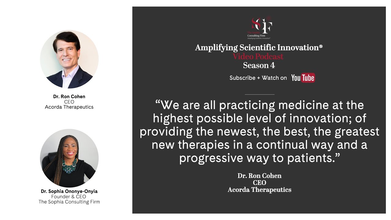 Amplifying Scientific Innovation® Video Podcast with Dr. Ron Cohen, CEO, Acorda Therapeutics