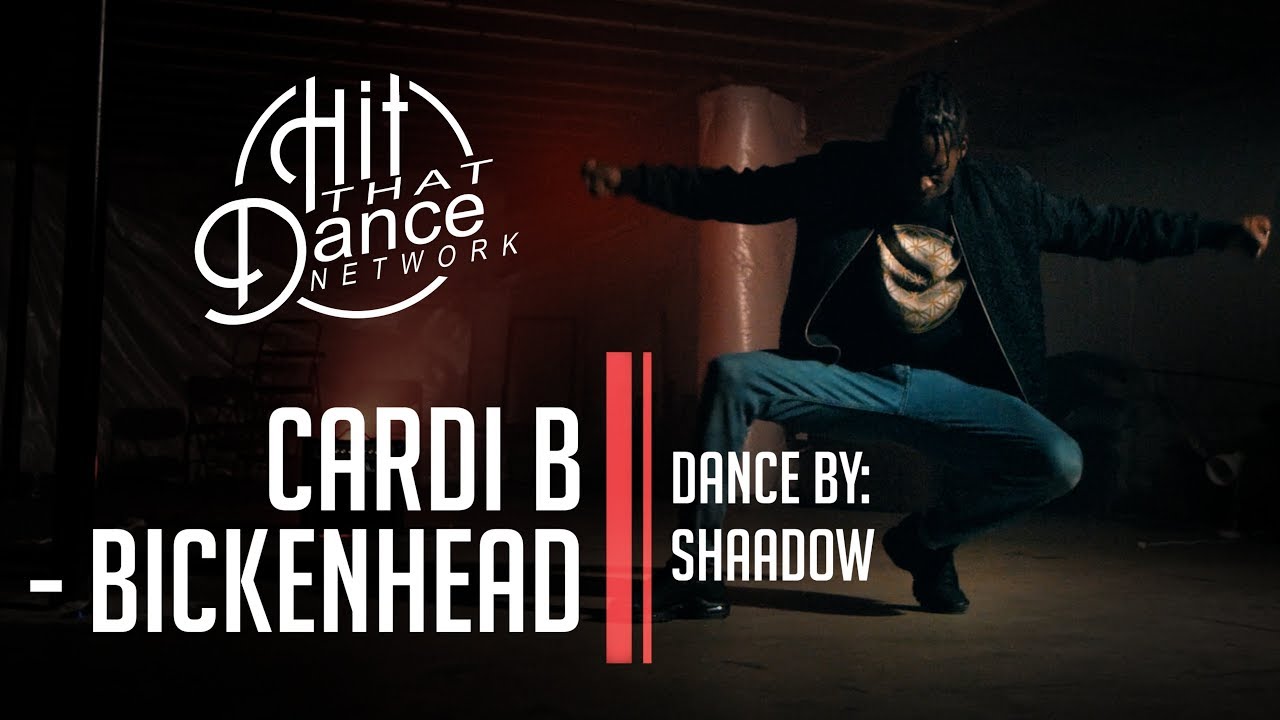 Cardi B x Hit That Dance Network - Bickenhead (Dance Cover) | Freestyle by Shaadow Sefiroth