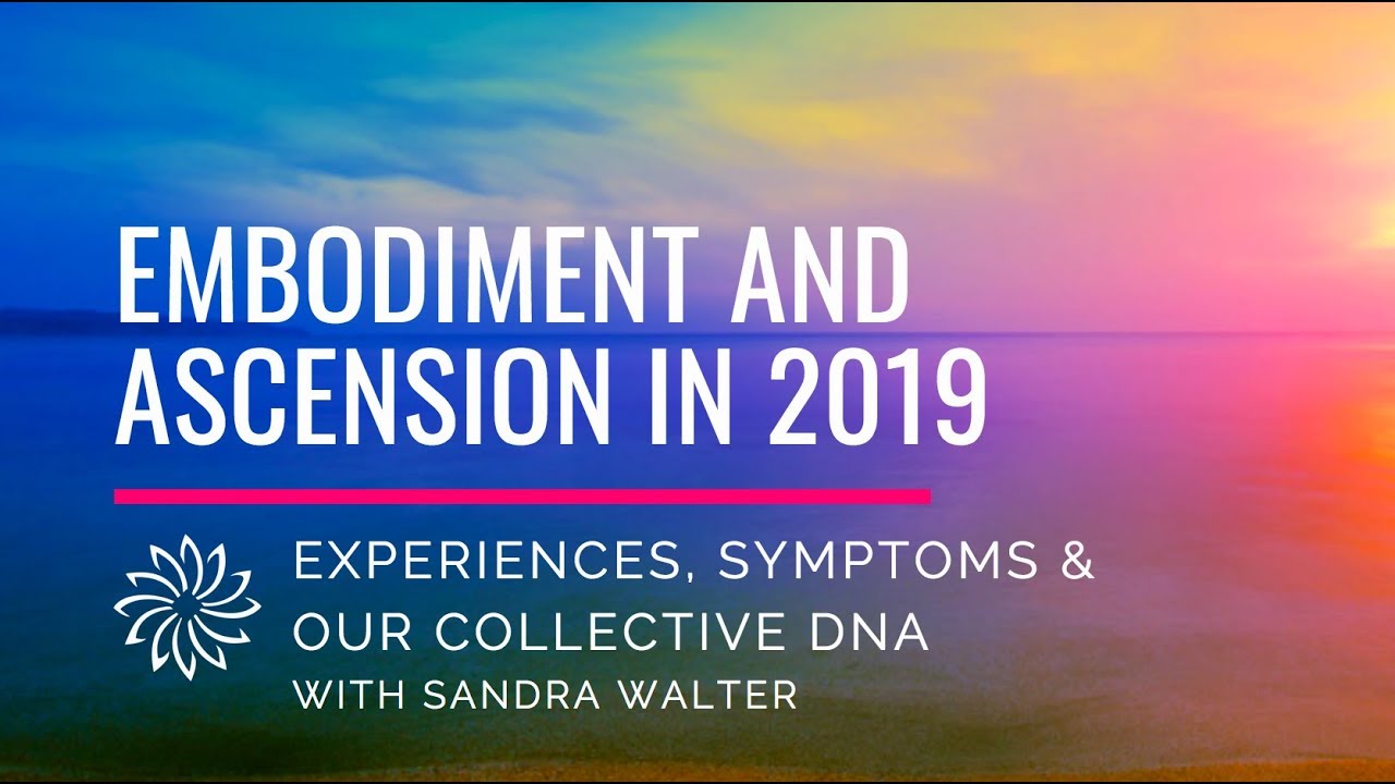 The Embodiment Phase of Ascension by Sandra Walter