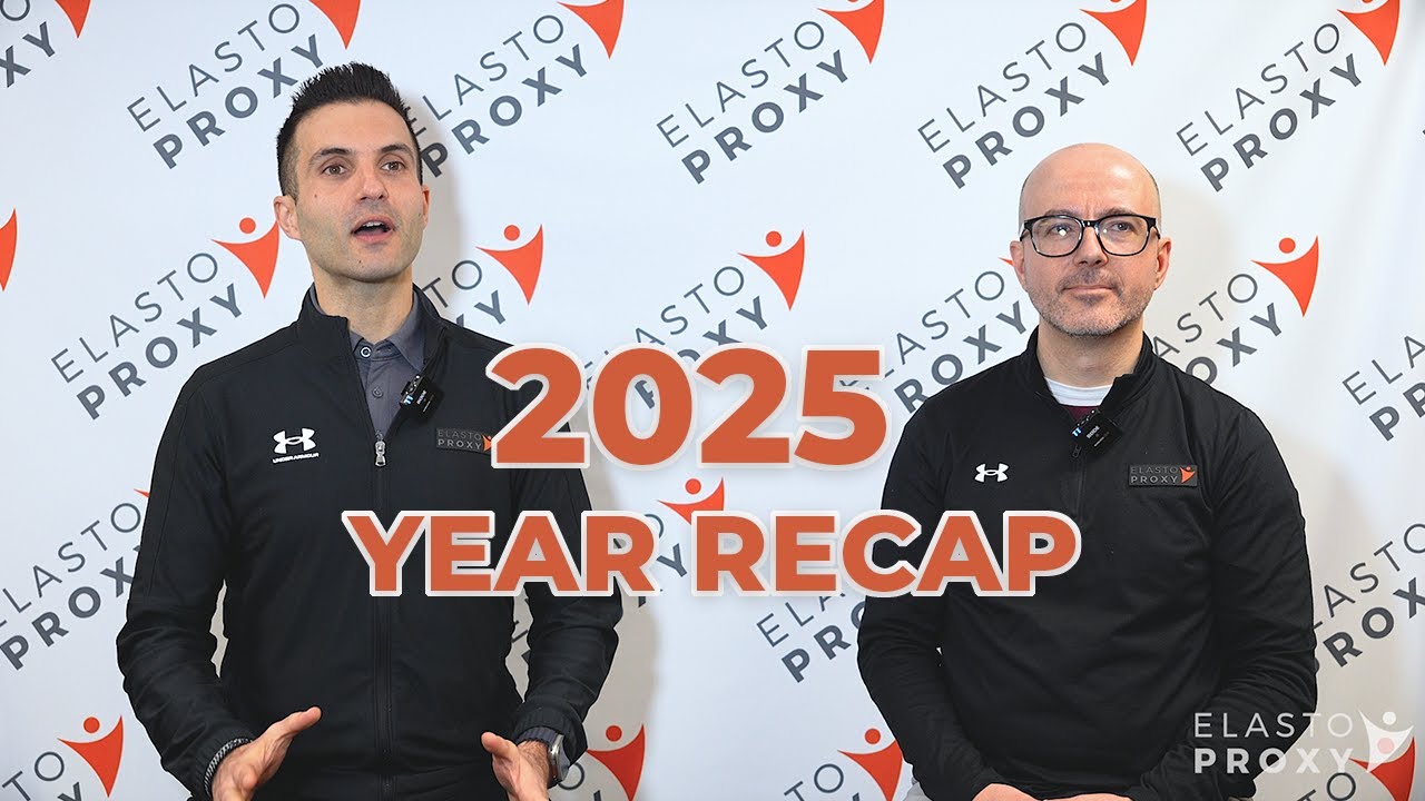 Elasto Proxy's 2025 Recap