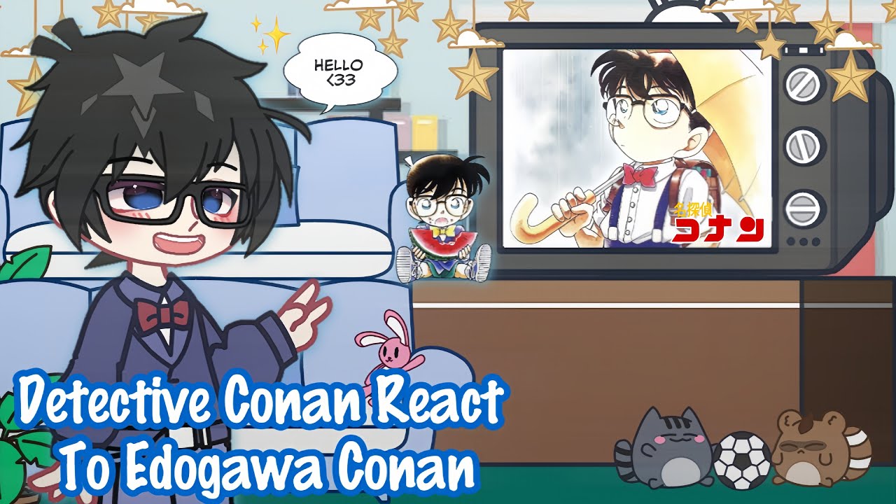 Detective Conan React To Edogawa Conan |Part 2/?| |VN/ENG| |Ml238|