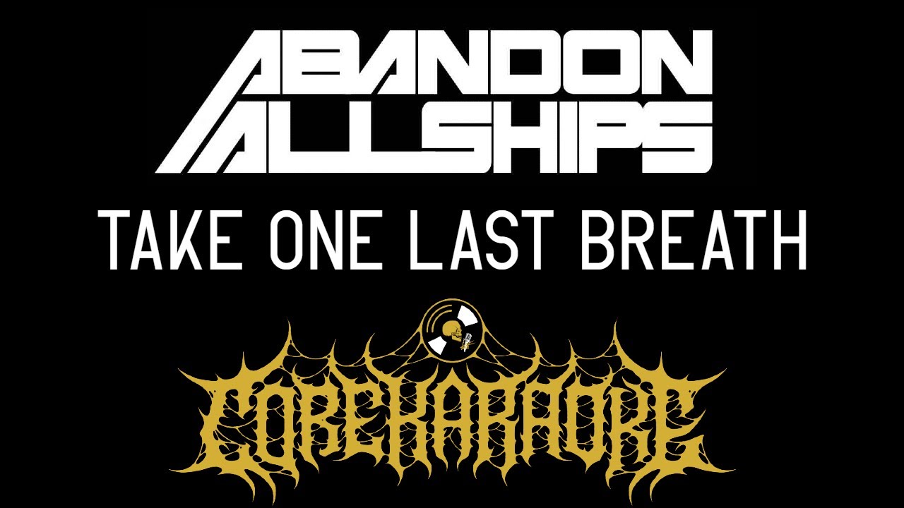 Abandon All Ships - Take One Last Breath [Karaoke Instrumental]