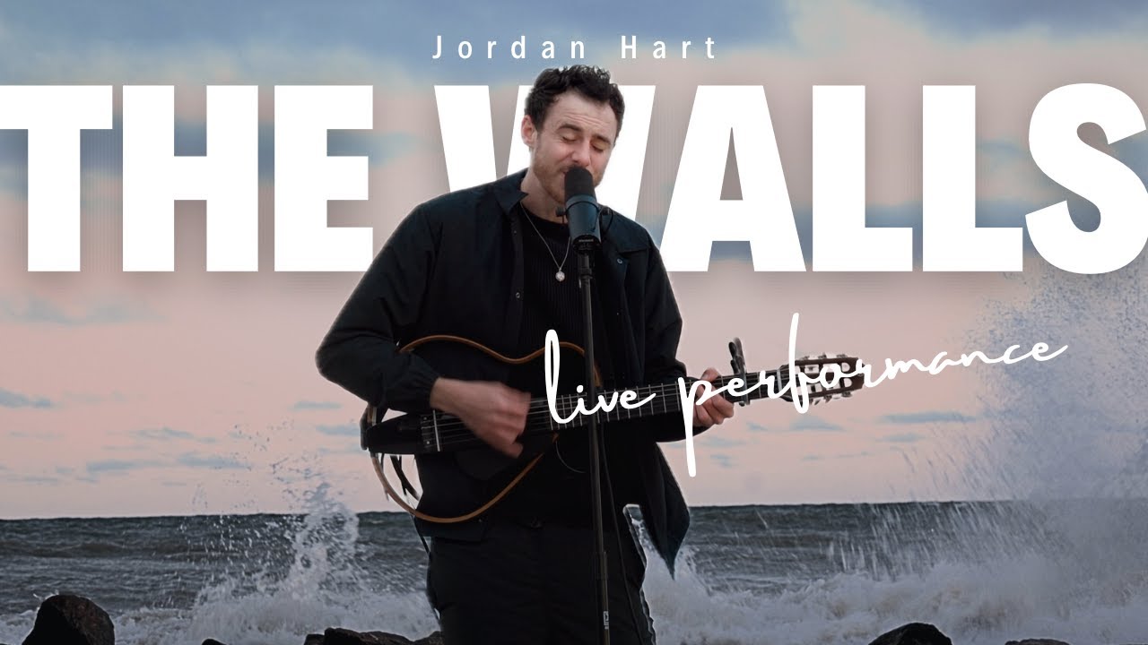 Jordan Hart - The Walls (Live Performance Video)