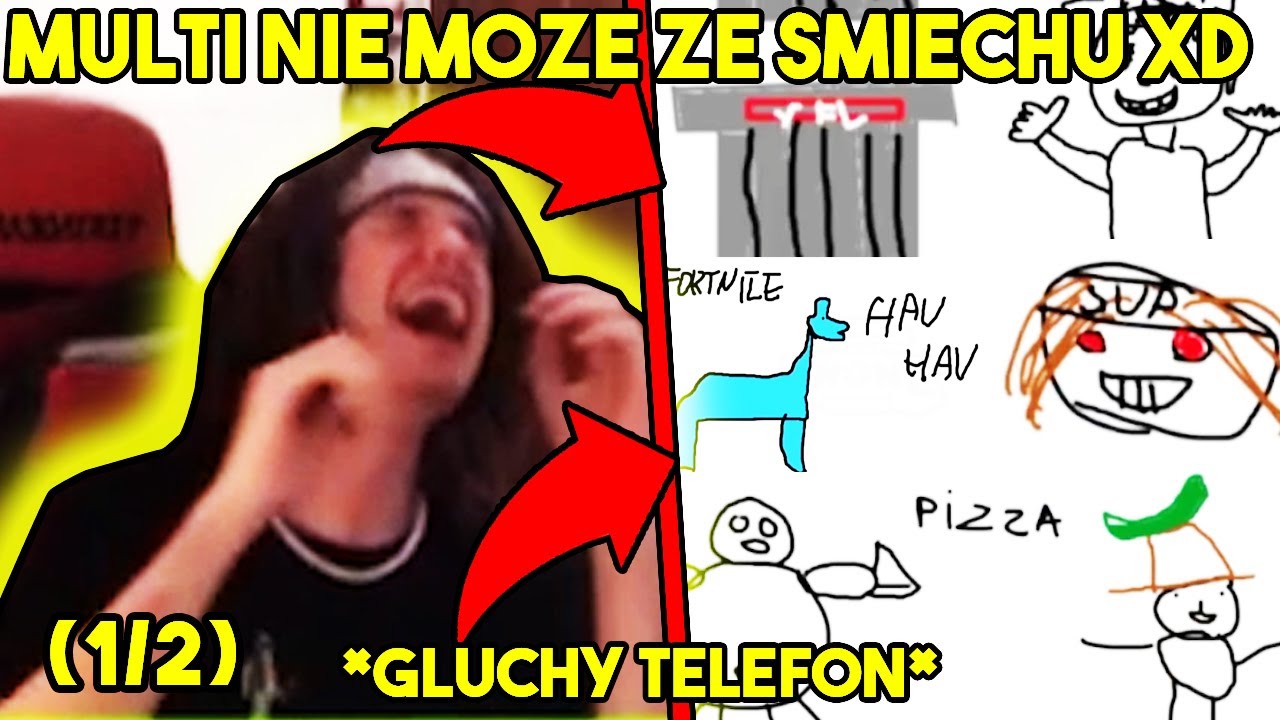 MULTI NIE MOŻE ZE ŚMIECHU! XD *głuchy telefon* (1/2)