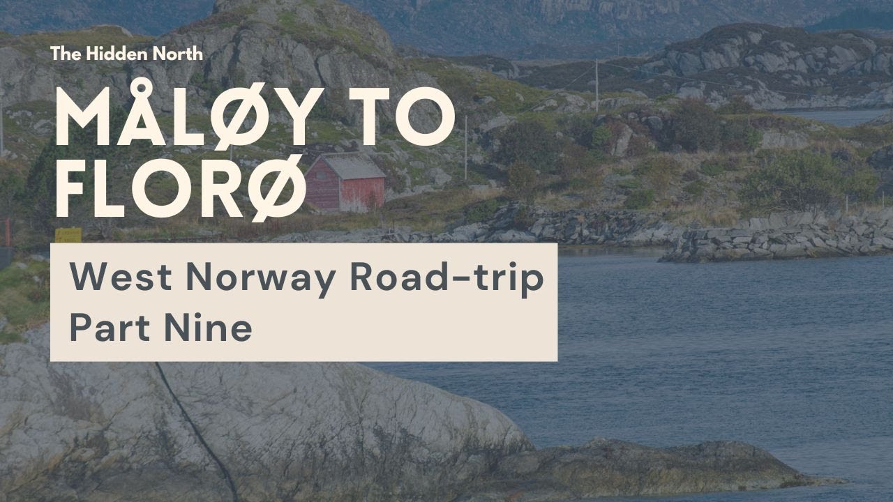 Поездка из Молёя во Флорё | Серия путешествий по Западной Норвегии, серия 9