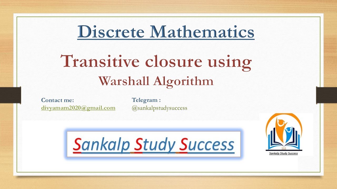How to find Transitive Closure by Using Warshall's Algorithm  - Discrete Mathematics