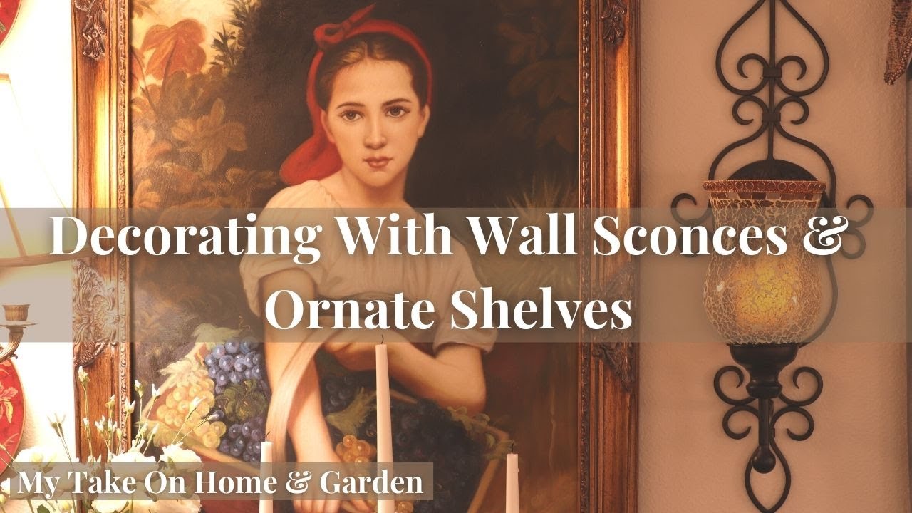 Decorating with Antiques // FRENCH STYLE Wall Sconces & Ornate Baroque Inspired Shelves!!