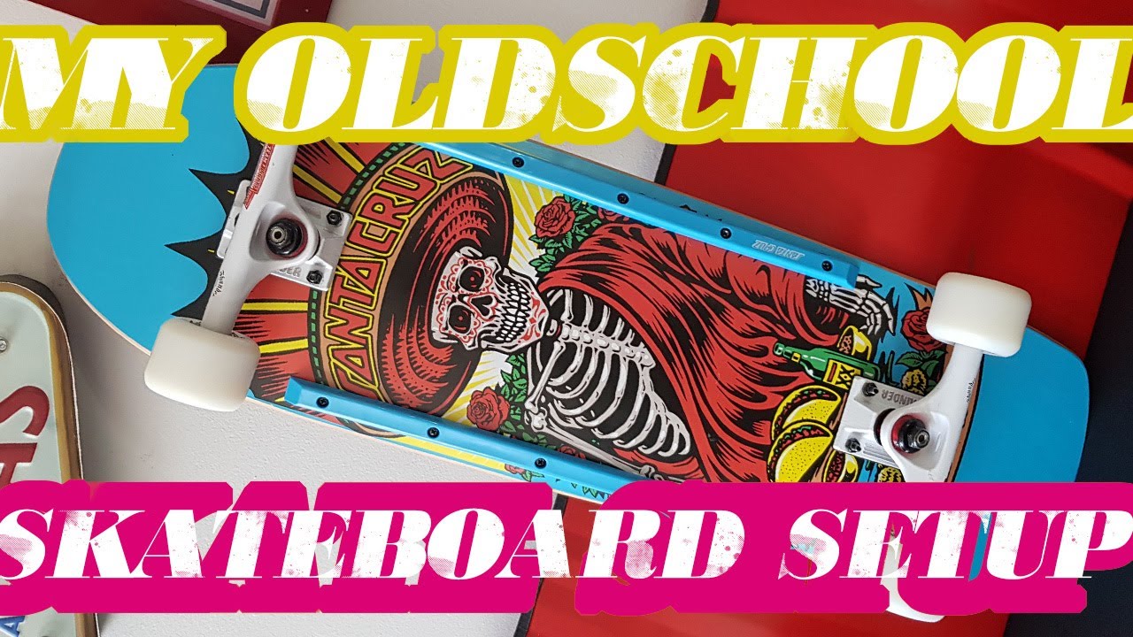 Montando um Skate Oldschool Passo a Passo / My Oldschool Skateboard Setup
