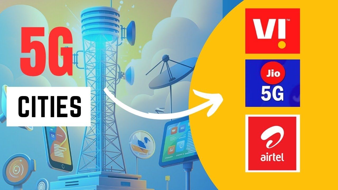 India 5G Cities List 📶 | Jio, Airtel & Vi Coverage Update 2025
