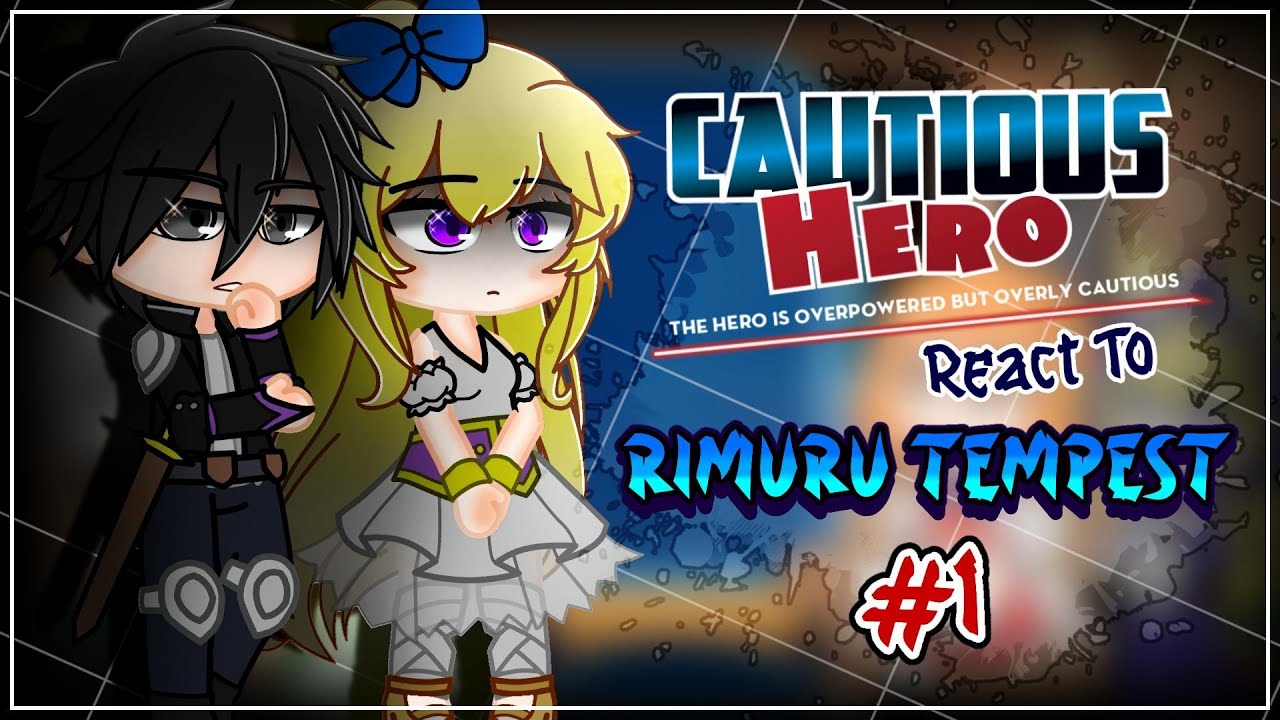 Cautious Hero React To Rimuru Tempest [AU] | Gacha React | Rimuru X Chloe | 1/?
