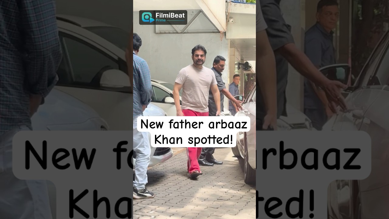 New Dad Arbaaz Khan Spotted After Welcoming His Baby Girl with Sshura Khan! #Shorts