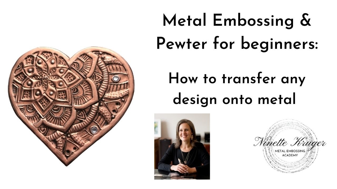 Metal embossing and Pewter art for beginners: How to transfer any design onto metal