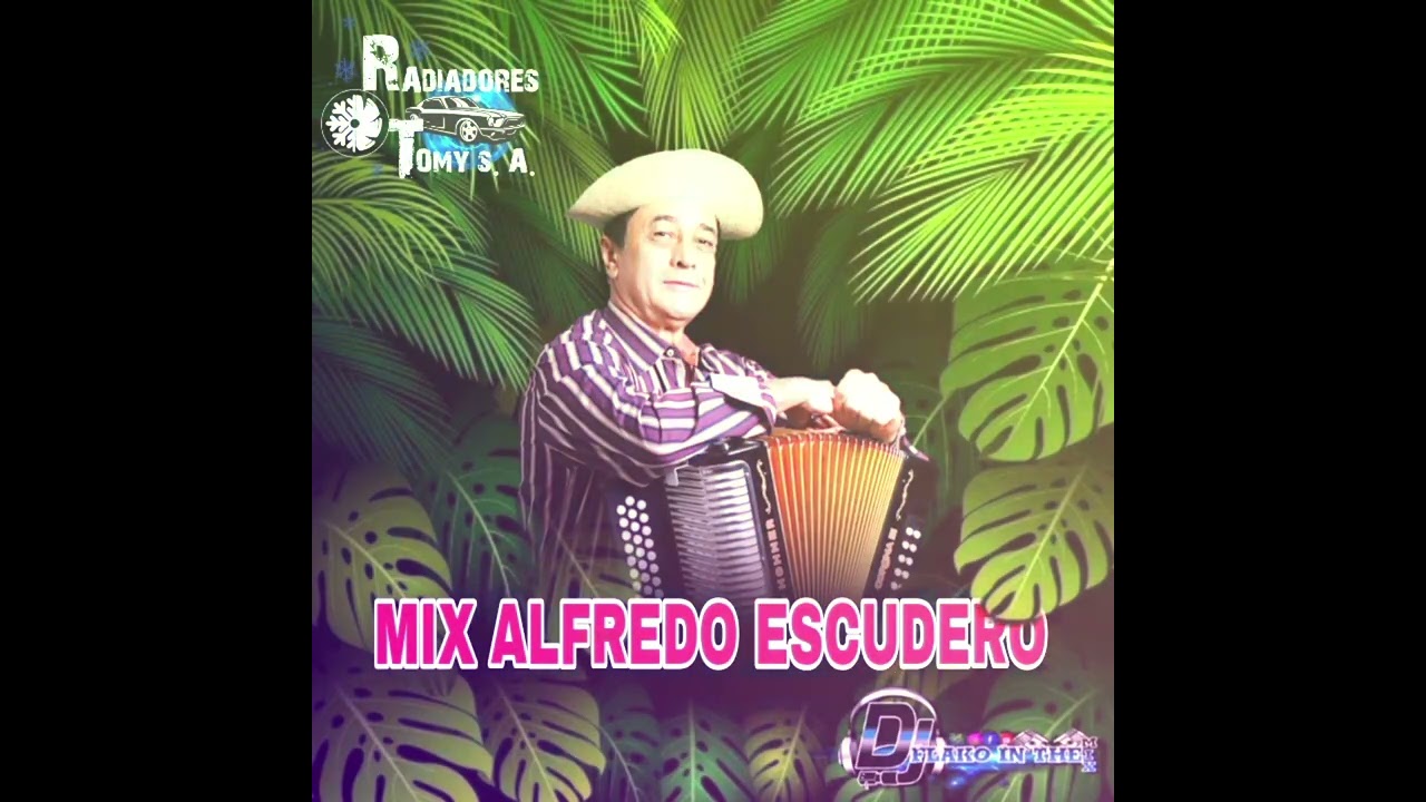MIX DE ALFREDO ESCUDERO 2022 @alfredoescuderooficial