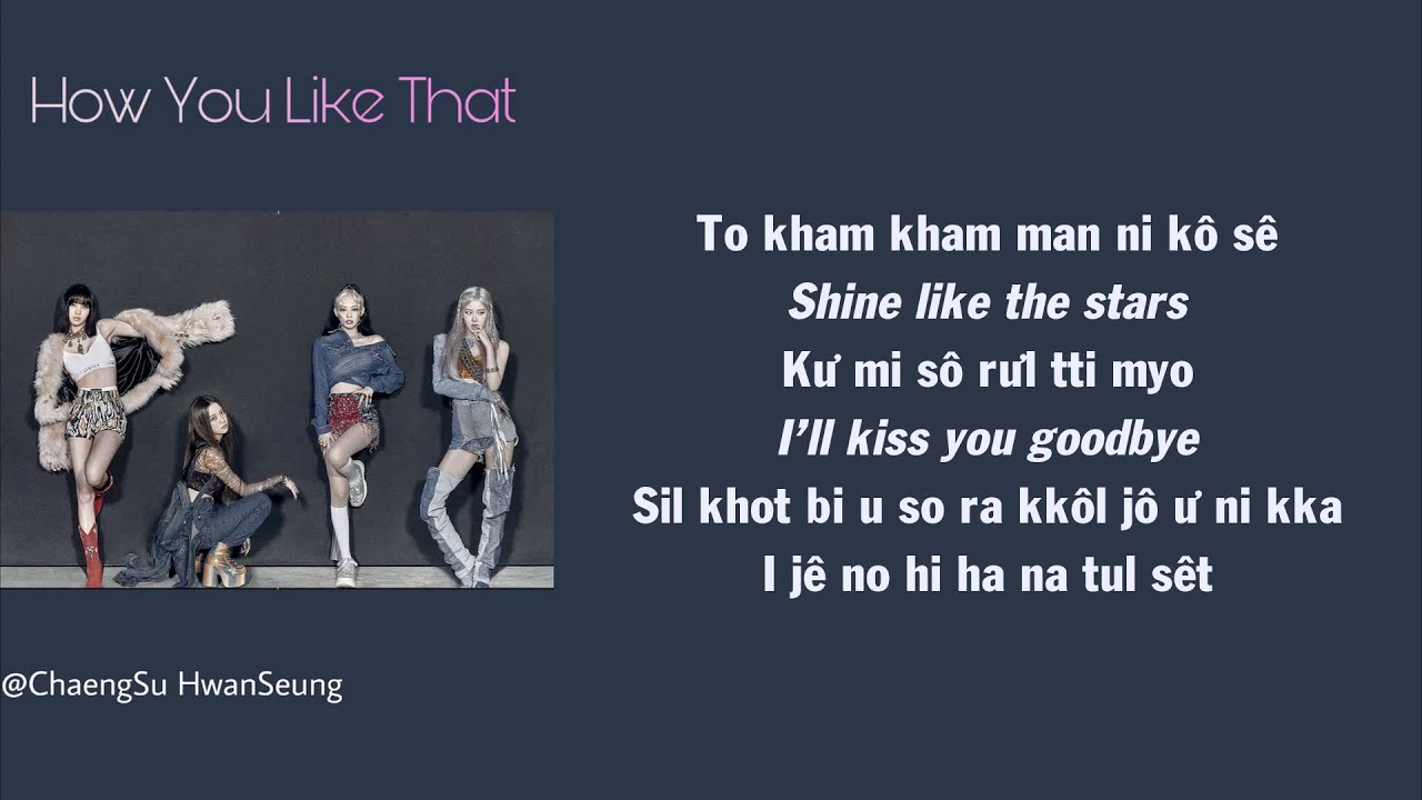 [Phiên âm tiếng Việt] How You Like That - BLACKPINK