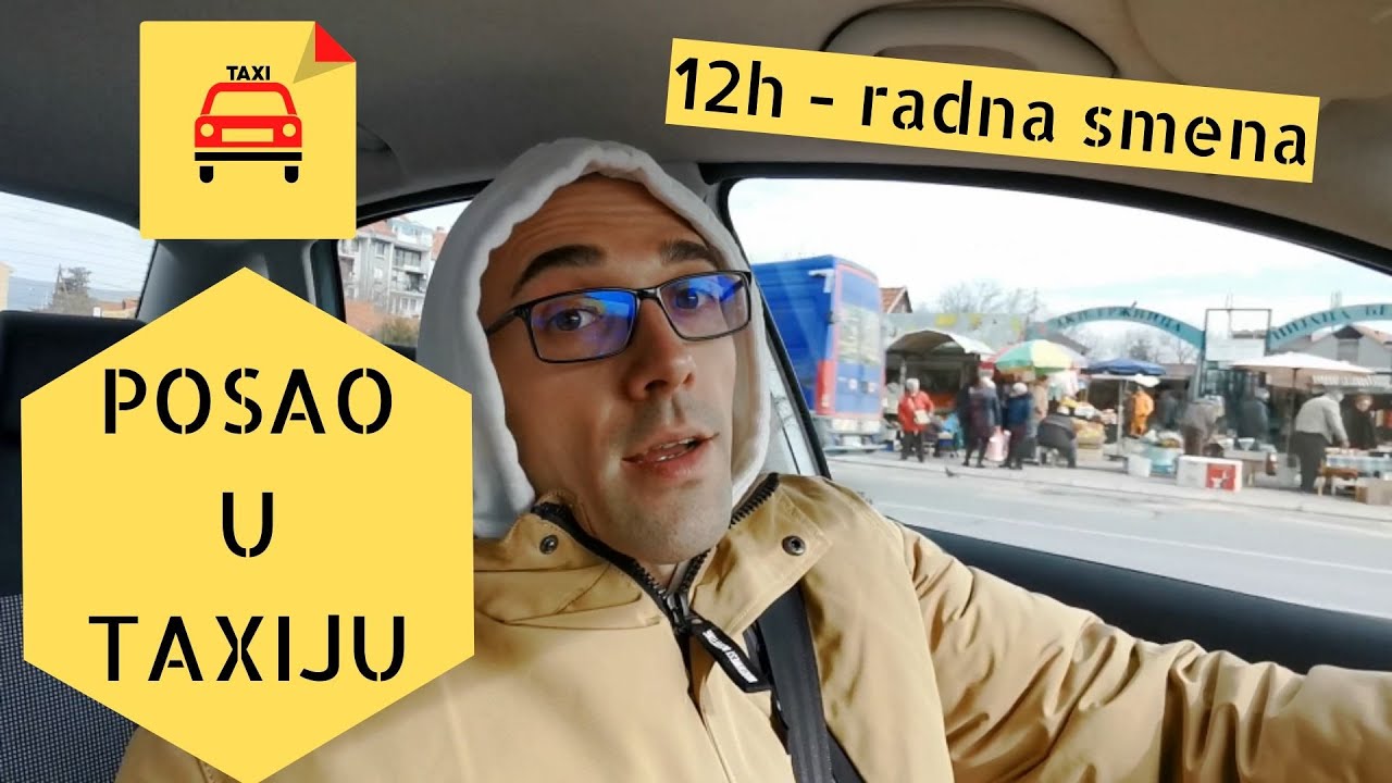 12h - radna smena. POSAO U TAKSIJU