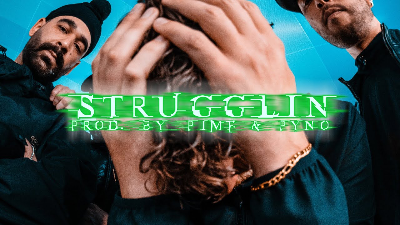 PIMF - STRUGGLIN (PROD. PYNO & PIMFYO)
