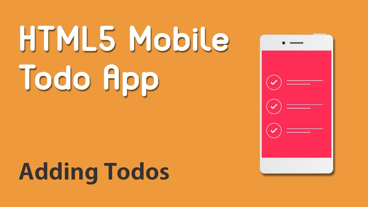HTML5 Programming Tutorial | Learn HTML5 Mobile Todo App - Adding Todos