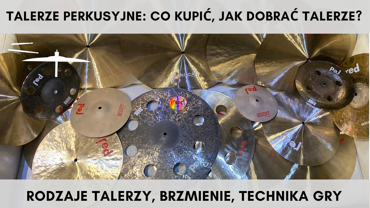 Talerze perkusyjne: co kupić, jak dobrać talerze do perkusji, rodzaj talerzy, brzmienie technika gry