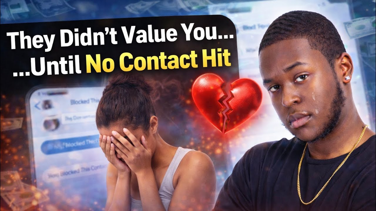 They Didn’t Value You… Until No Contact Hit