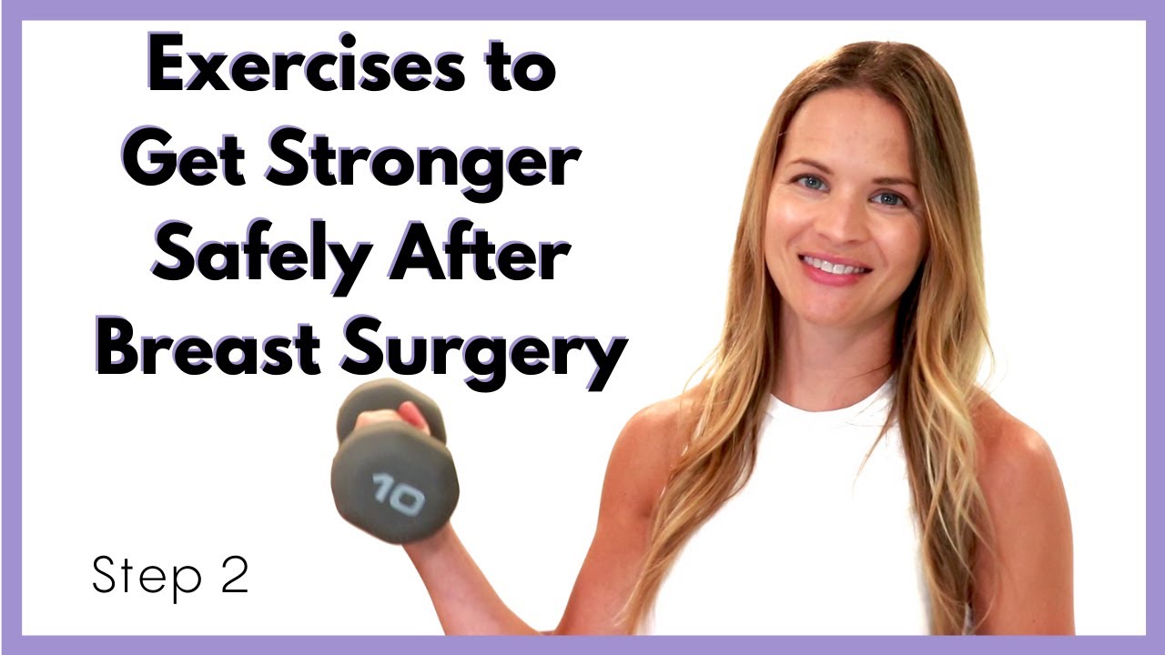 Exercises After Breast Surgery (Step 2) - Moderate Level Breast Cancer Exercises