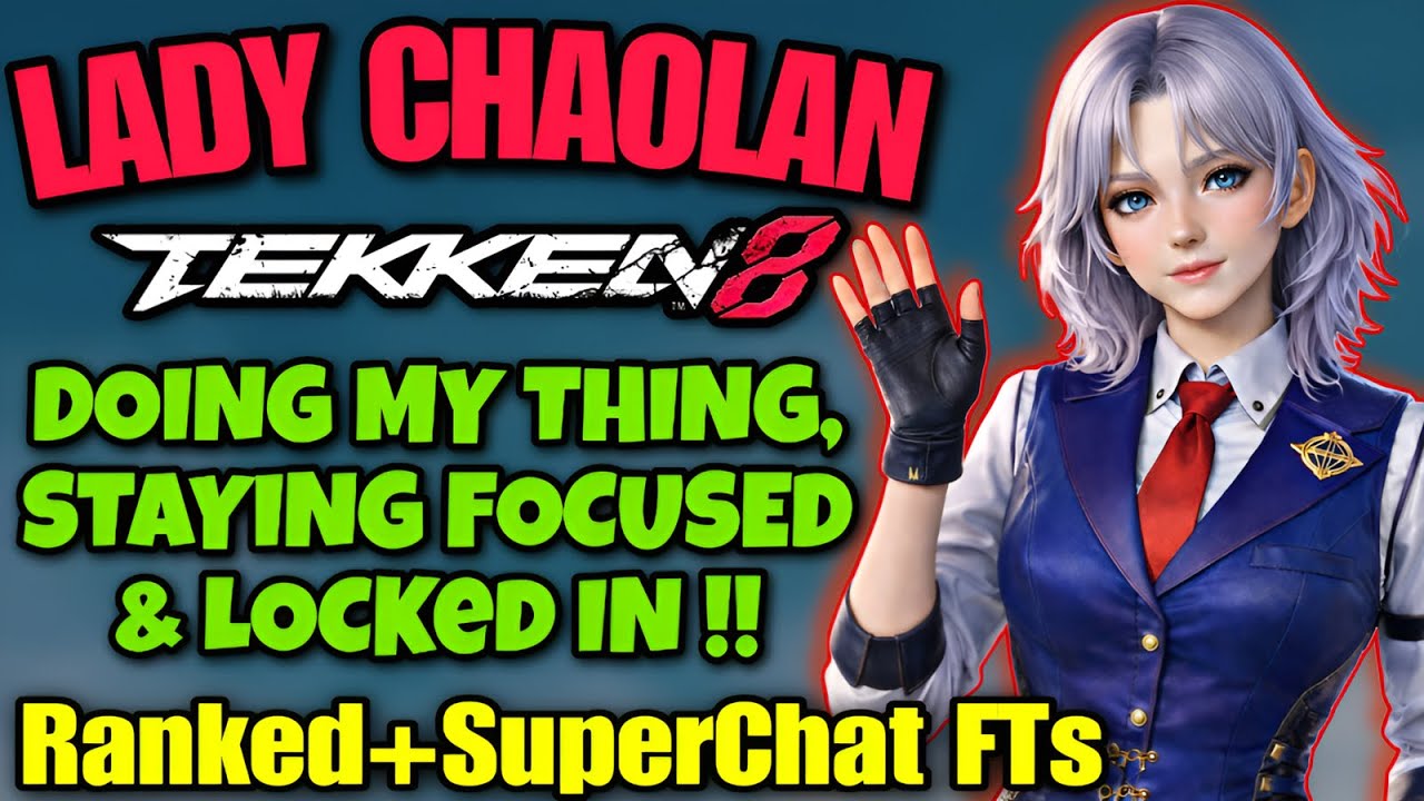 lady Chaolan👑 Tekken 8 Ranked & Super Chat FTs⚔️ Lee Chaolan LIVE | #youtube #tekken8 #live #gaming