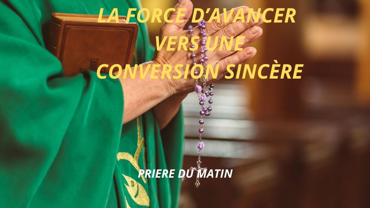 Prière du Matin de Carême  Conversion, Guérison et Abandon Total à Dieu – Cœur à Cœur avec Dieu