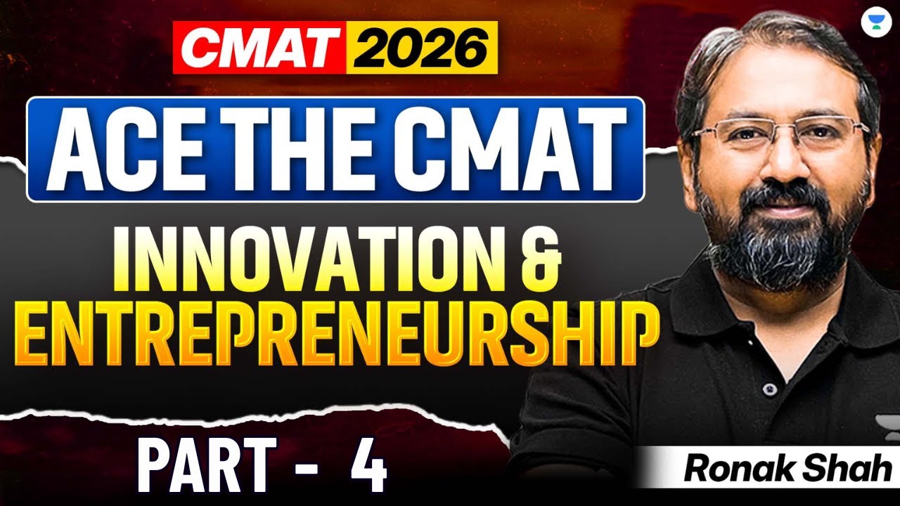 Ace The CMAT: Innovation & Entrepreneurship | Part 4 || CMAT 2026 | Ronak Shah