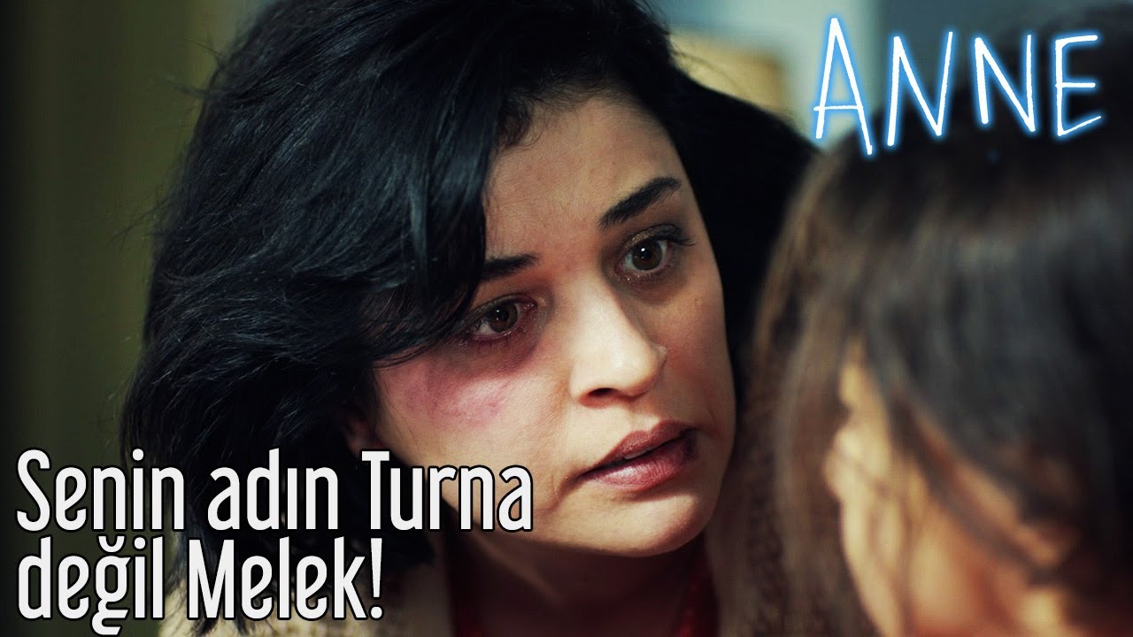 Anne - Senin Adın Turna Değil Melek!