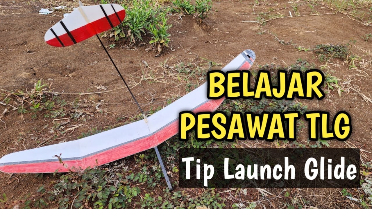 Belajar Menerbangkan Pesawat Lomba Tip Launch Glide (TLG) Oleh Pemula