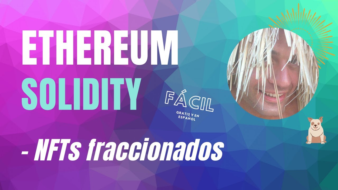 😎   NFTs fraccionados  - Solidity ERC721