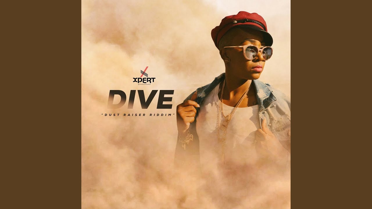 Dive (Dust Raiser Riddim)
