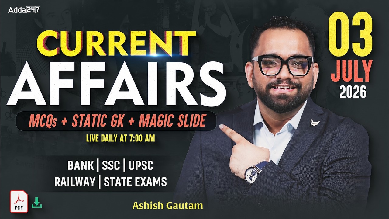 Current Affairs Today | 3rd July 2026 Current Affairs | Daily Current Affairs By Ashish Gautam