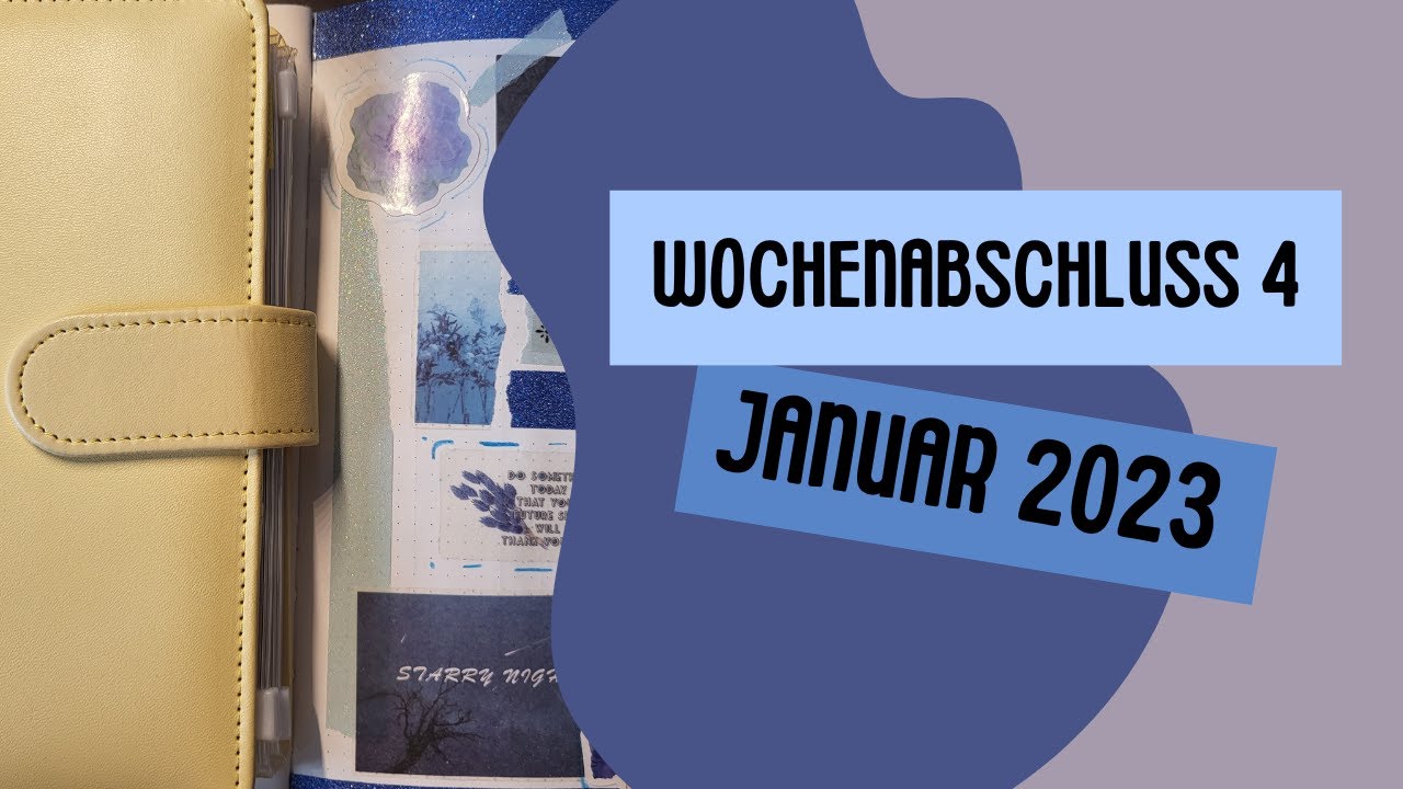 Wochenabschluss 4 | Januar 2023