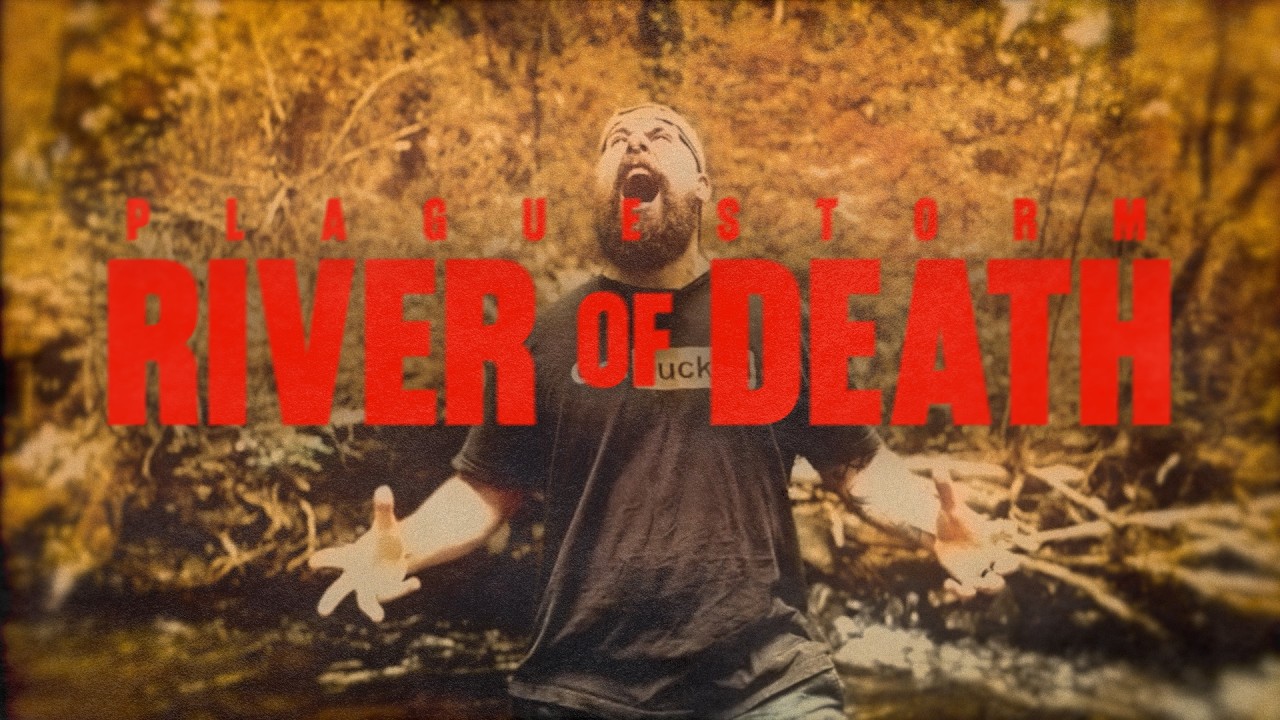 PLAGUESTORM - River of Death (Official Music Video)