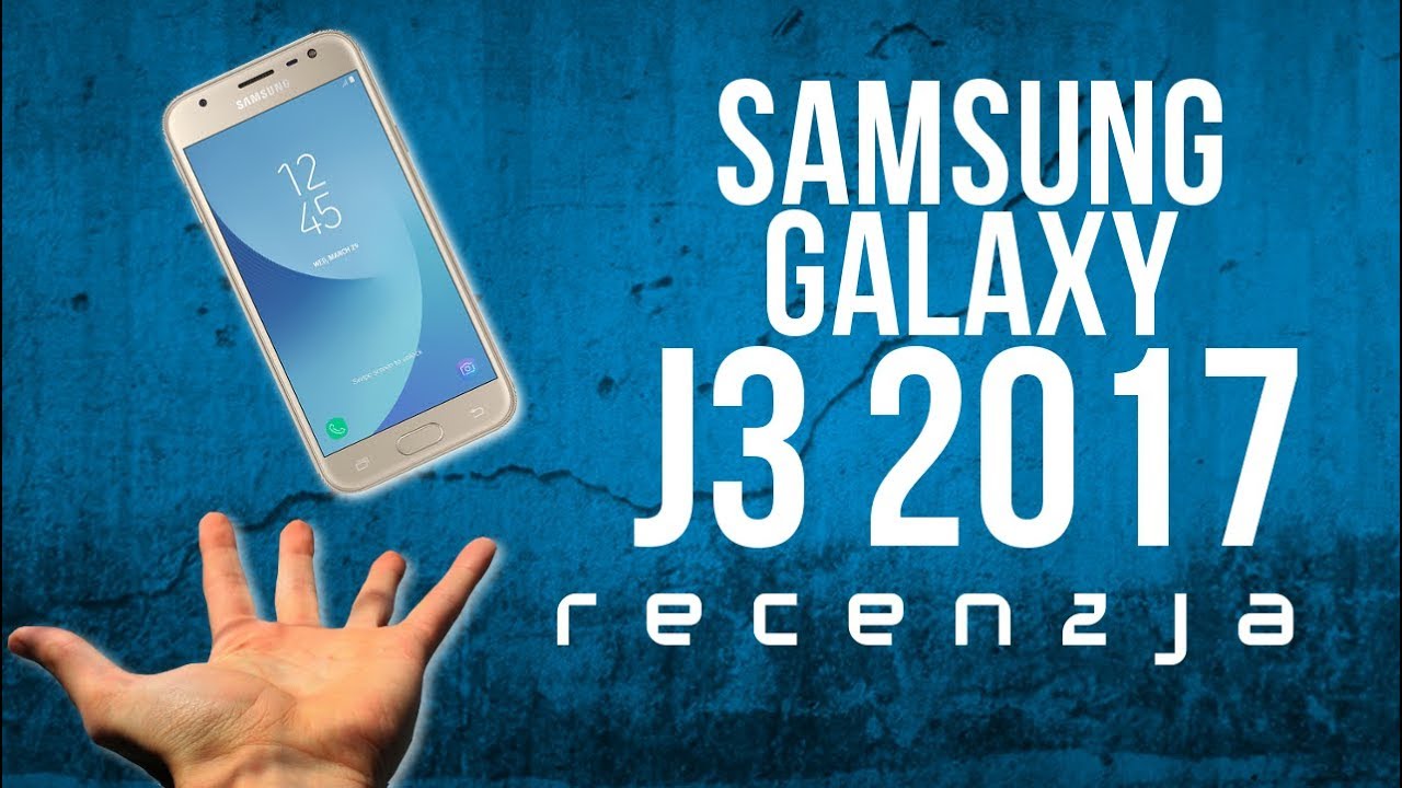 Samsung Galaxy J3 2017 - Czy warto kupić? TEST