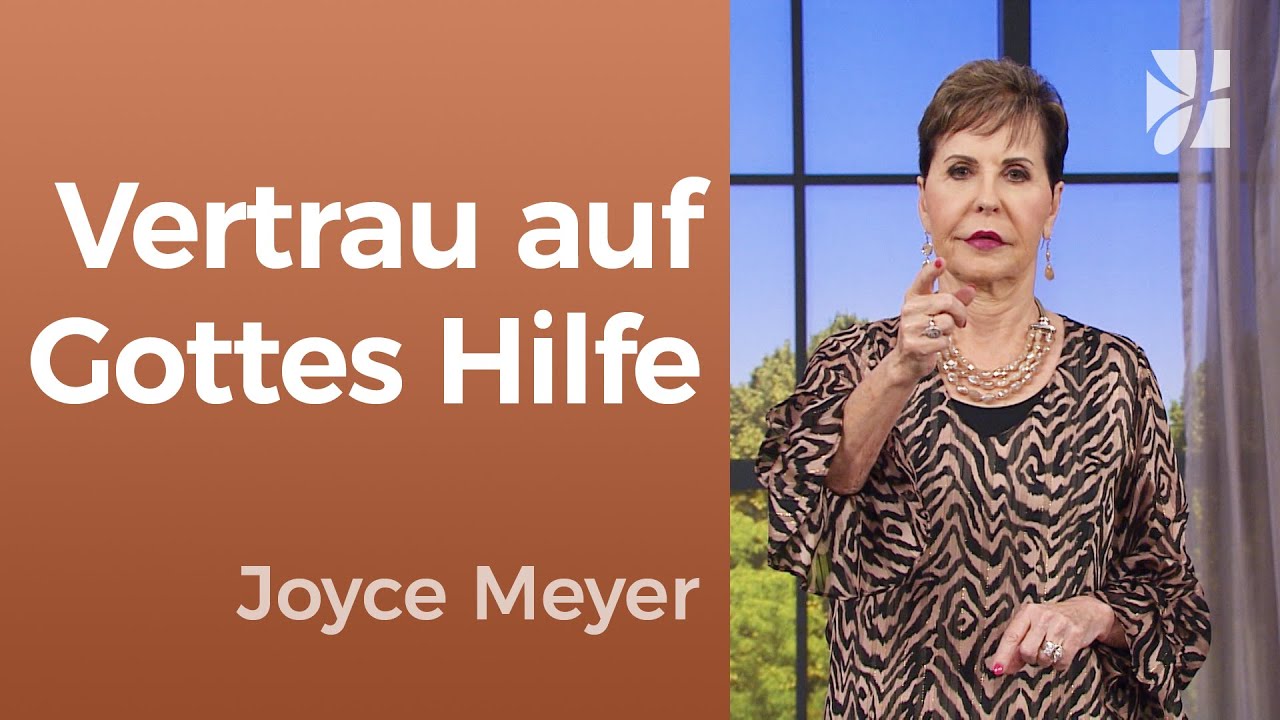 GOTTVERTRAUEN 🙏 Triff RICHTIGE Entscheidungen auch in der Not – Joyce Meyer – Persönlichkeit stärken