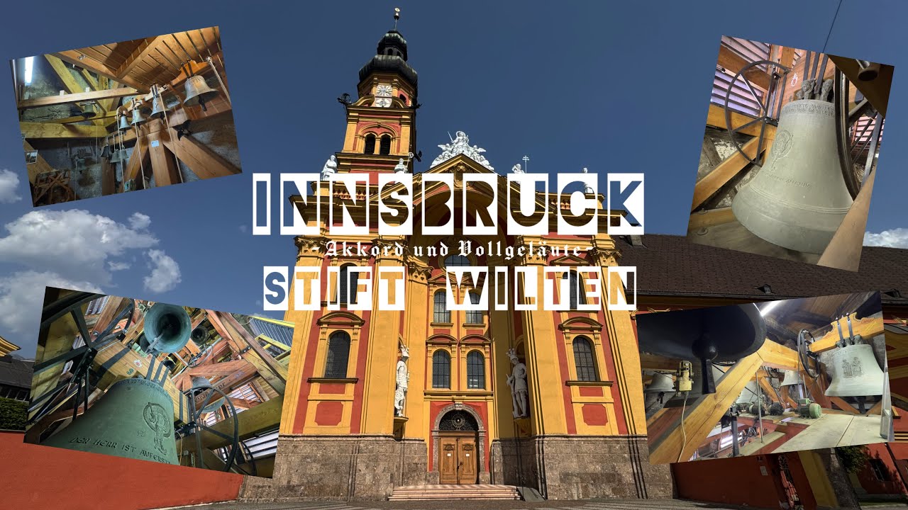 🌟Die glocken von Innsbruck (A-Tirol) - Stift Wilten