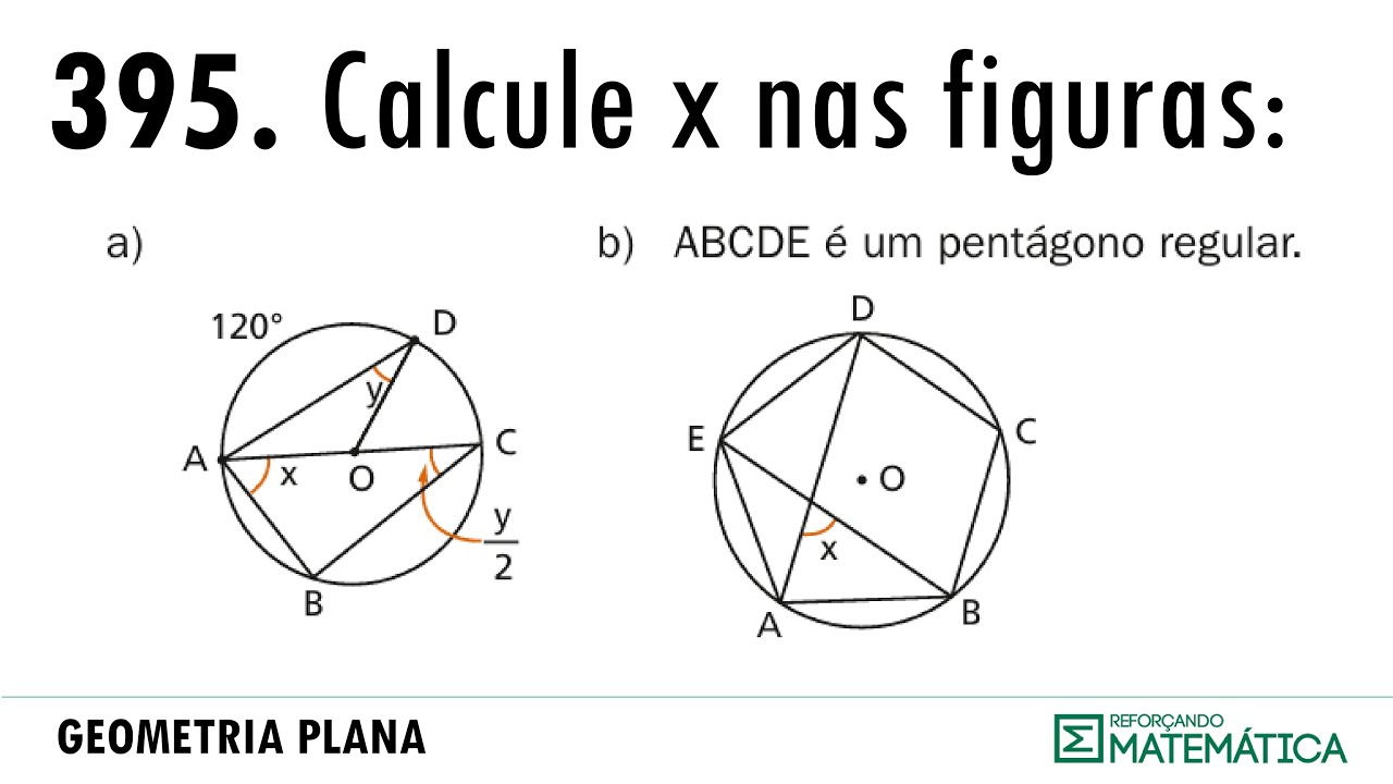 C11. ÂNGULOS NA CIRCUNFERÊNCIA [395-396]
