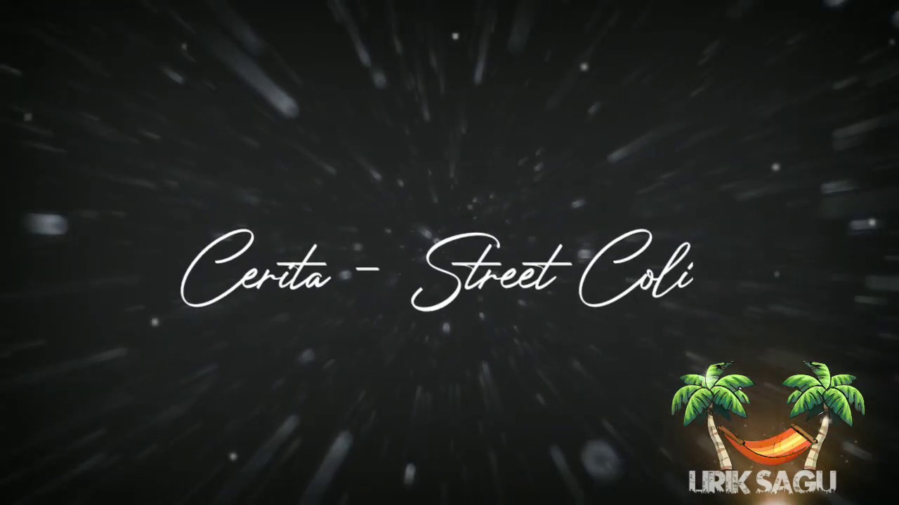 Cerita - Aditya Shandy [Street Coli] (Lirik Sagu)