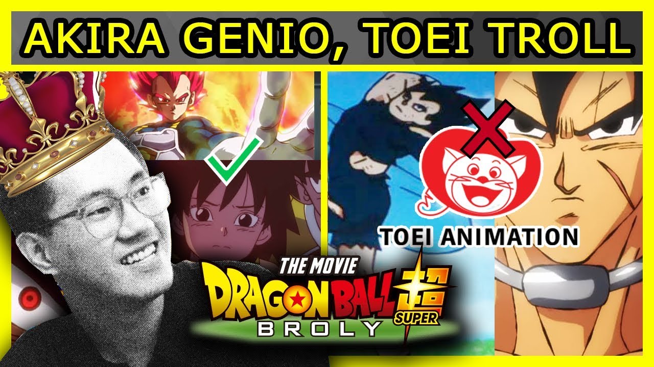 BROLY: Akira Toriyama un GENIO, Toei unos TROLL